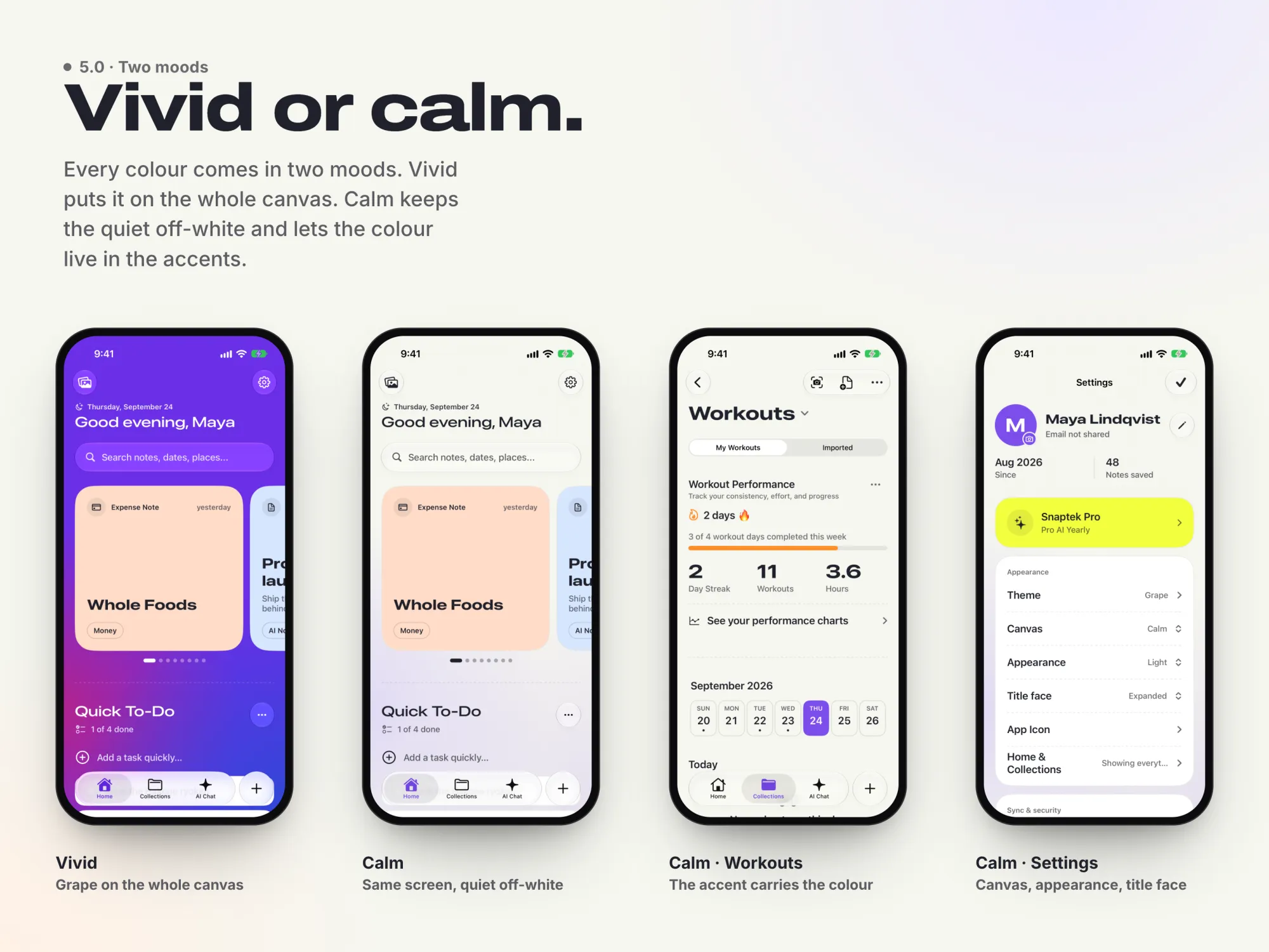 Vivid and calm side by side: Home, workouts and settings